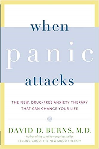 When Panic Attacks, David Burns, MD